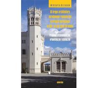 Dans le cercle du romantisme national, l'architecture dans les pays nordiques au XIXe siècle et au début du XXe siècle - Wiktoria Dziasek (Literatur, Architektur auf Polnisch)
