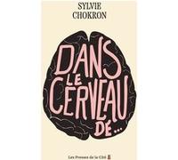 Dans le cerveau de... Sylvie Chokron (Auteur)