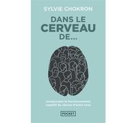 Dans le cerveau de... - Sylvie Chokron - Pocket - Poche - Essai