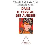 Dans le cerveau des autistes - Temple Grandin - Odile Jacob - broché - Etude