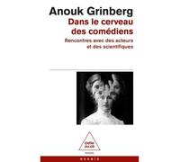 Dans le cerveau des comédiens - Anouk Grinberg - Odile Jacob - Poche - Biographie