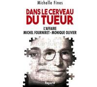 Dans le cerveau du tueur Michelle Fines (Auteur)