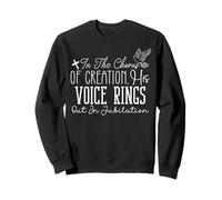 dans Le Chœur de la Création, Sa Voix Résonne en Joie Sweatshirt