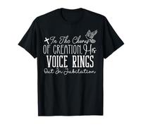 dans Le Chœur de la Création, Sa Voix Résonne en Joie T-Shirt