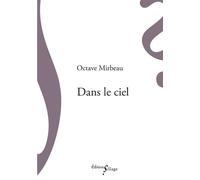 Dans le ciel - Octave Mirbeau - Sillage - broché - Essai