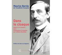 Dans Le Cloaque - Notes D?Un Membre De La Commission D?Enquête Sur L?Affaire Rochette
