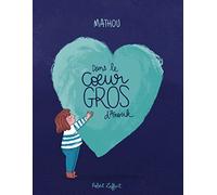 Dans le coeur gros d'Anouk - Album jeunesse
