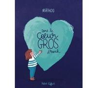 Dans le coeur gros d'Anouk - Album jeunesse