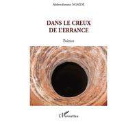 Abderrahmane Ngaide – Dans le creux de l'errance – Poèmes – Broché
