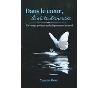 Dans le cœur, là où tu demeures