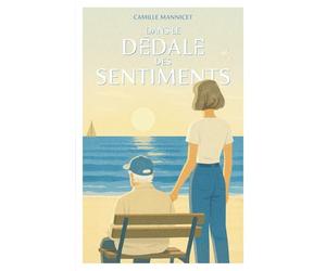 Dans le dédale des sentiments: un roman feel-good sur la force des secondes chances