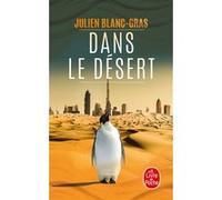 Dans le désert Julien Blanc-Gras (Auteur)