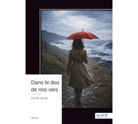 Dans le dos de nos vies