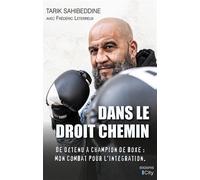 Dans le droit chemin - Tarik Sahibeddine - City - broché - Biographie