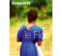 Dans le Flou, une autre vision de l’art de 1945 à nos jours Au musée de l’Orangerie - Collectif - Beaux Arts Editions - broché - Catalogue d'exposition