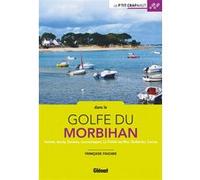 Dans le golfe du Morbihan Françoise Foucher (Auteur)