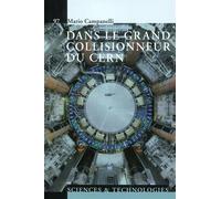 Dans le grand collisionneur du CERN - CAMPANELLI MARIO - Presses Polytechniques Romandes - broché - Scolaire / Universitaire