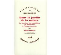Dans le jardin de la nature Keith Thomas (Auteur), Catherine Malamoud (Traduction)