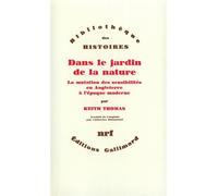 Dans le jardin de la nature : La Mutation des sensibilités en Angleterre à l'époque moderne (1500-1800)
