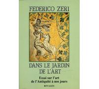 Dans le jardin de l'art : Essai sur l'art de l'Antiquité à nos jours