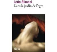 Leïla Slimani – Dans le jardin de l'ogre – Roman – Poche (Gallimard)