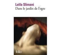 Leïla Slimani – Dans le jardin de l'ogre – Roman – Poche (Gallimard)