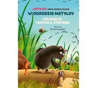 Dans le jardin de Matilda. La disparition du bourdon Stefan (Buch auf Polnisch)