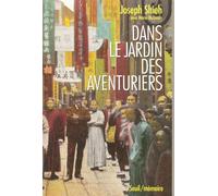 Dans le jardin des aventuriers - Joseph Shieh - Seuil - broché - Livre
