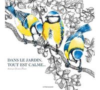 Dans le jardin, tout est calme... - Christine Flament - La Poule Qui Pond - cartonné - Album éveil dès la naissance