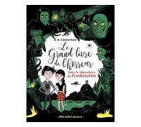 Dans le laboratoire de Frankenstein – Le grand livre de l'horreur – Tome 2