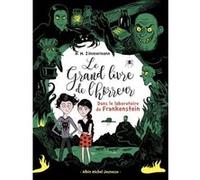 Dans le laboratoire de Frankenstein Naïma Zimmermann (Auteur)