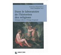 Dans le laboratoire de l'historien des religions: Mélanges offerts à Philoppe Borgeaud