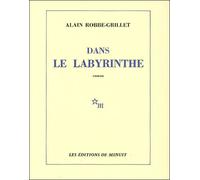Dans le labyrinthe - - Alain Robbe-Grillet - Minuit - Livre