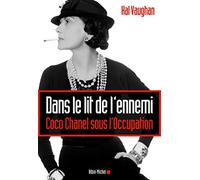 Dans le lit de l'ennemi Coco Chanel sous l'Occupation - Hal Vaughan - Albin Michel - broché - Essai