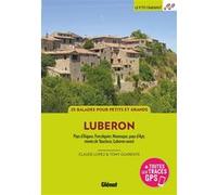 Dans le Luberon (3e ed) Claude Lopez (Auteur), Tony Guarente (Auteur)