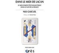 Dans le midi de Lacan - Le mouvement psychanalytique dans le sud de la France