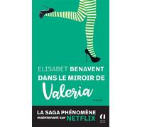 Dans le miroir de Valéria - Elísabet Benavent - Archipoche - broché - Roman