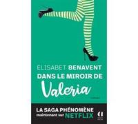 Dans le miroir de Valéria Elísabet Benavent (Auteur), Catherine Delaruelle (Traduction)