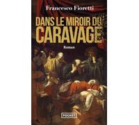 Dans le miroir du Caravage