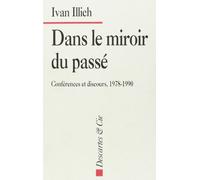Dans le miroir du passé : Conférences et discours, 1978-1990