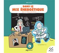Dans le mix énergétique Vers un réseau décarboné - Peb - Edp Sciences - cartonné - Bande dessinée