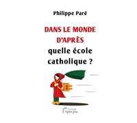 Dans le monde d'après quelle école catholique ?