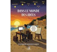 Dans le monde des idées - Bendahhou Mohamed Seddik - Trois Colonnes - broché - Essai