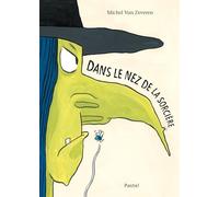Dans le nez de la sorcière Michel Van Zeveren (Auteur)