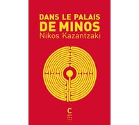 Dans le palais de Minos - Nikos Kazantzaki - Cambourakis - Poche - Roman