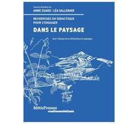 Dans le paysage: Recherches en didactique pour s'engager