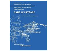 Dans le paysage Recherches en didactique pour s'engager - Anne Sgard - Metispresses - broché - Monographie