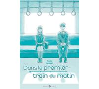 Dans le premier train du matin - Roman