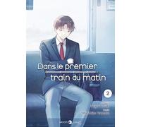 Yugo Aosaki – Dans le premier train du matin T02 – Broché