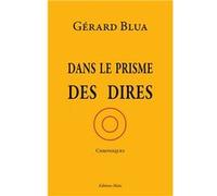 Dans le prisme des dires Gérard Blua (Auteur)